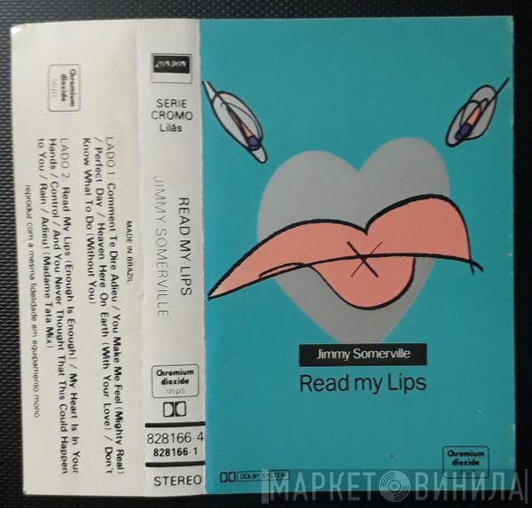  Jimmy Somerville  - Read My Lips