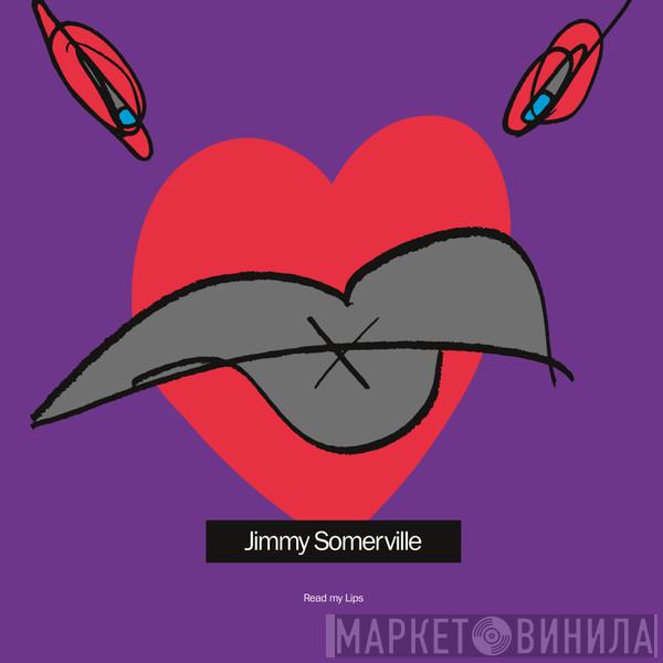  Jimmy Somerville  - Read My Lips