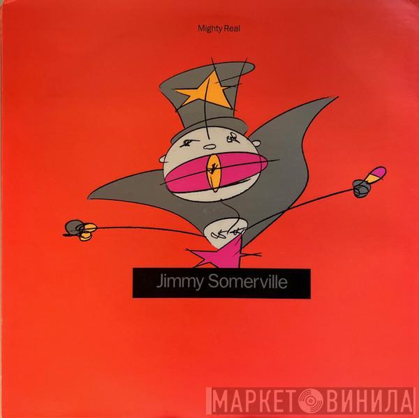  Jimmy Somerville  - You Make Me Feel (Mighty Real)