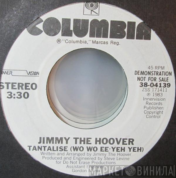  Jimmy The Hoover  - Tantalise (Wo Wo Ee Yeh Yeh)