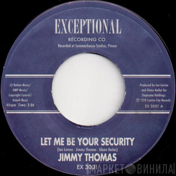 Jimmy Thomas - Let Me Be Your Security / First Class Ticket