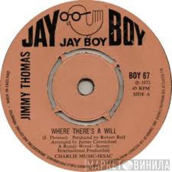 Jimmy Thomas - Where There's A Will