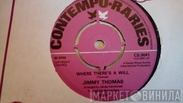 Jimmy Thomas - Where There's A Will