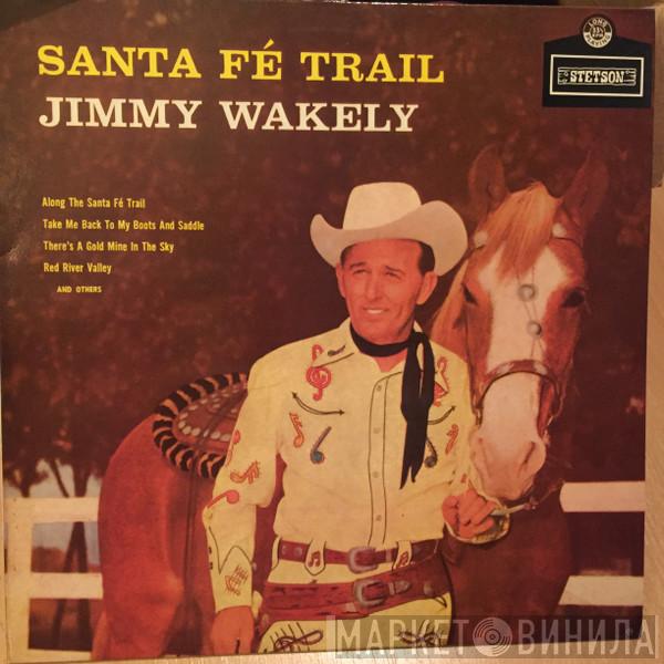 Jimmy Wakely - Santa Fe Trail
