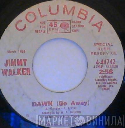 Jimmy Walker - Dawn (Go Away)
