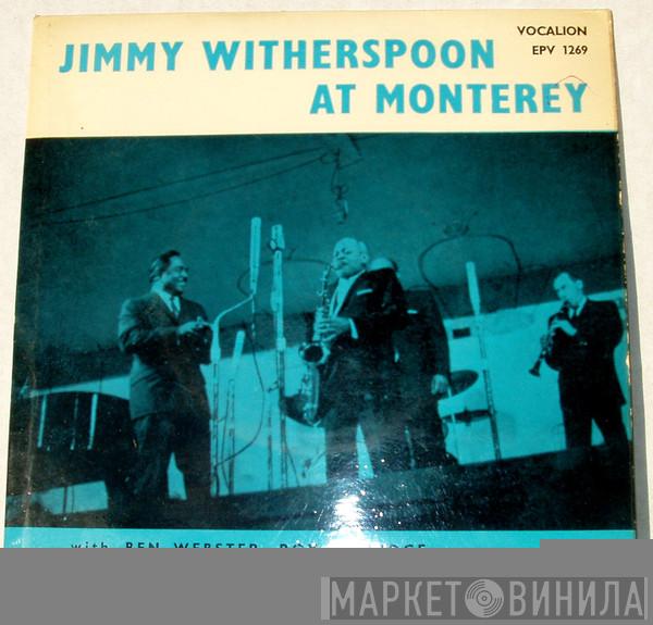 Jimmy Witherspoon - Jimmy Witherspoon At Monterey
