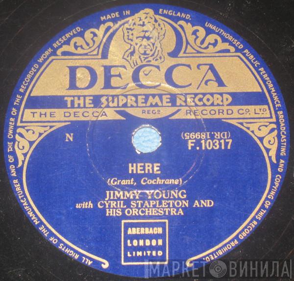 Jimmy Young , Cyril Stapleton And His Orchestra - Here / Little Things Mean A Lot