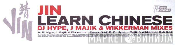 Jin - Learn Chinese (DJ Hype, J Majik & Wikkerman Remixes)