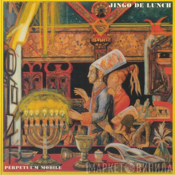 Jingo De Lunch - Perpetuum Mobile