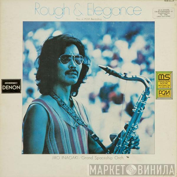 Jiro Inagaki, Grand Spaceship Orchestra - Rough & Elegance