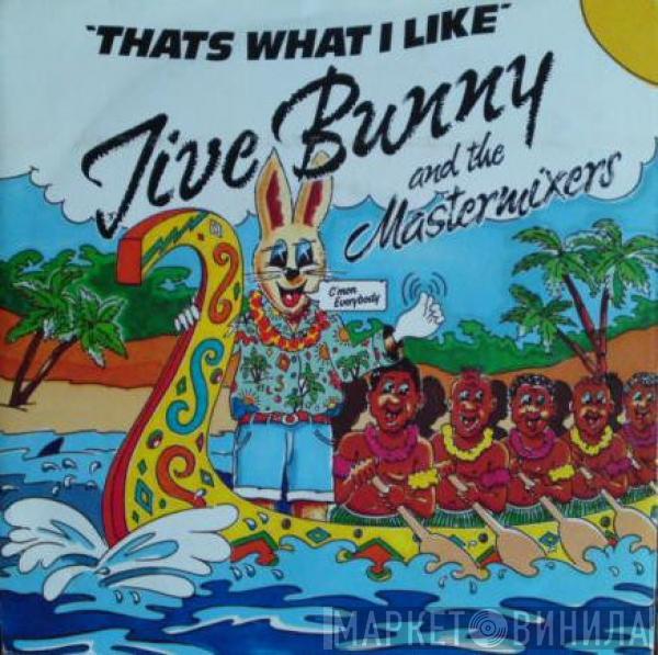  Jive Bunny And The Mastermixers  - That's What I Like / Pretty Blue Eyes