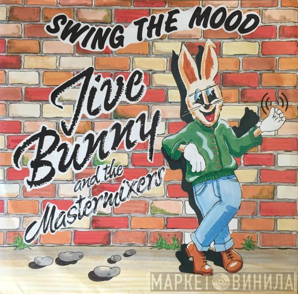 Jive Bunny And The Mastermixers - Swing The Mood
