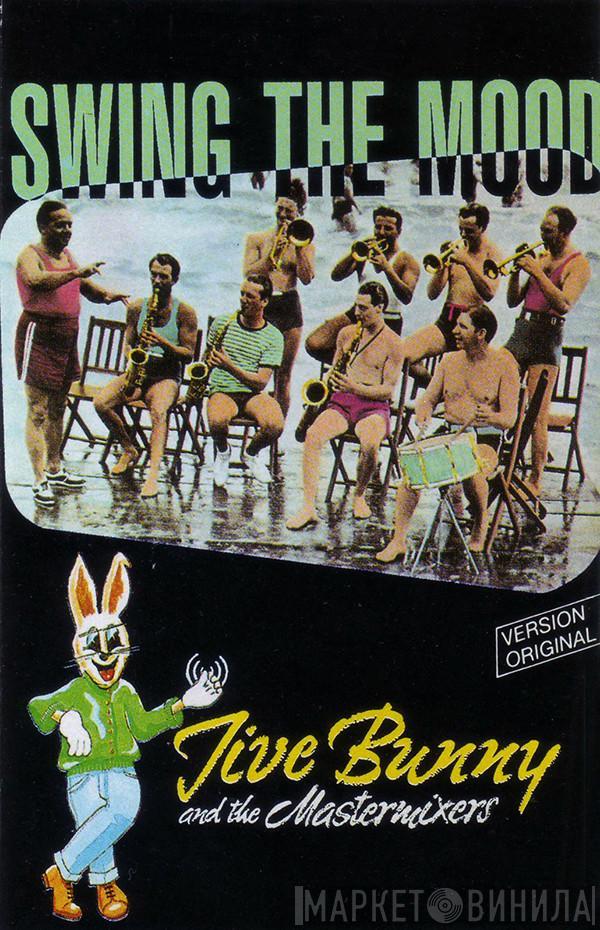  Jive Bunny And The Mastermixers  - Swing The Mood