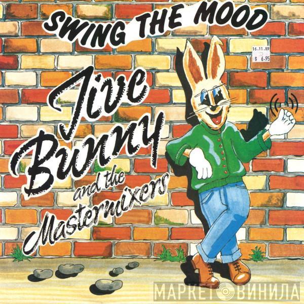  Jive Bunny And The Mastermixers  - Swing The Mood