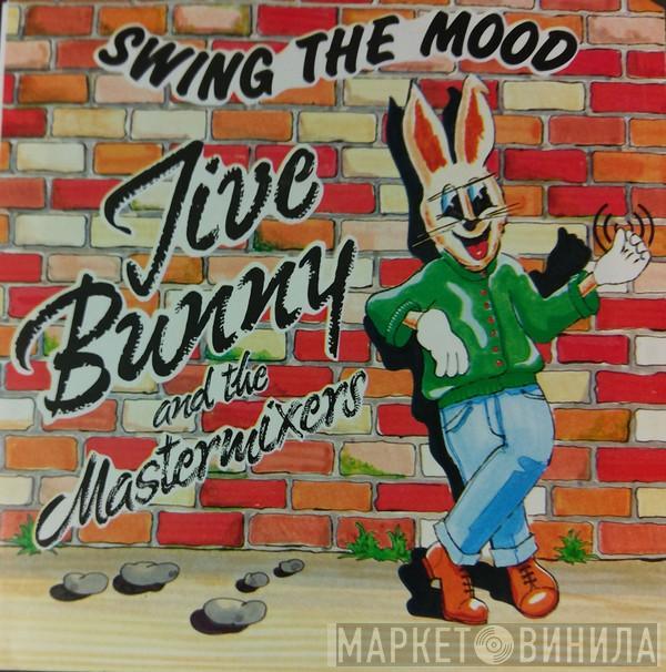 Jive Bunny And The Mastermixers - Swing The Mood