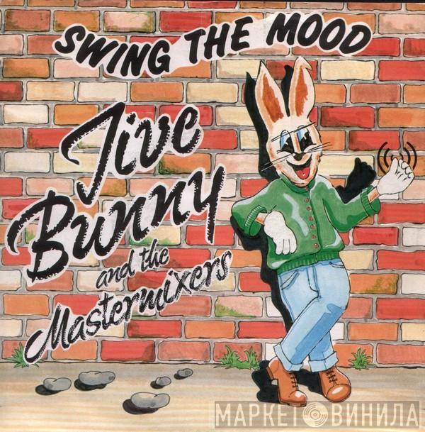 Jive Bunny And The Mastermixers - Swing The Mood