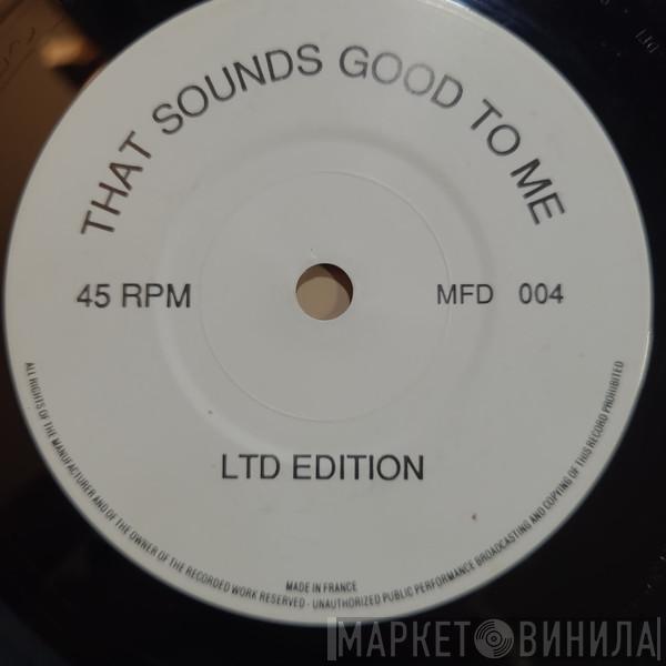  Jive Bunny And The Mastermixers  - That Sounds Good To Me