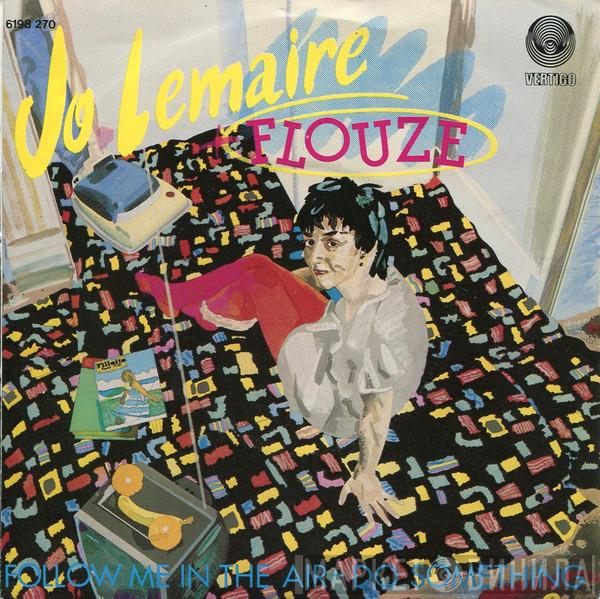 Jo Lemaire + Flouze  - Follow Me In The Air