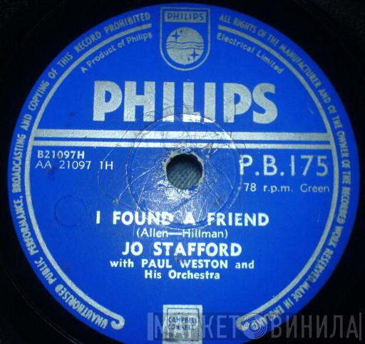 Jo Stafford, Paul Weston And His Orchestra - I Found A Friend / Beautiful Isle Of Somewhere