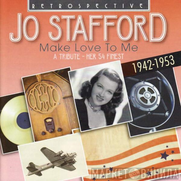 Jo Stafford - Make Love To Me
