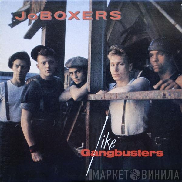 JoBoxers  - Like Gangbusters