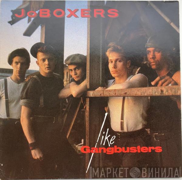  JoBoxers  - Like Gangbusters