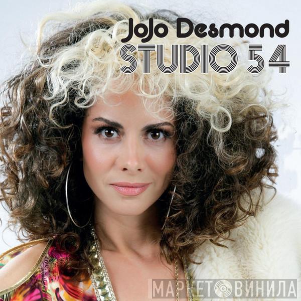 JoJo Desmond - Studio 54