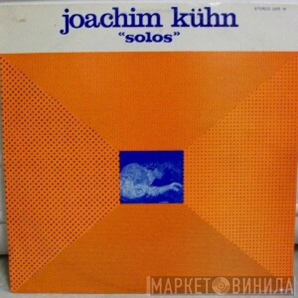  Joachim Kühn  - Solos
