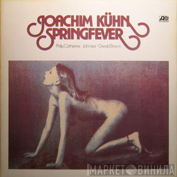  Joachim Kühn  - Springfever