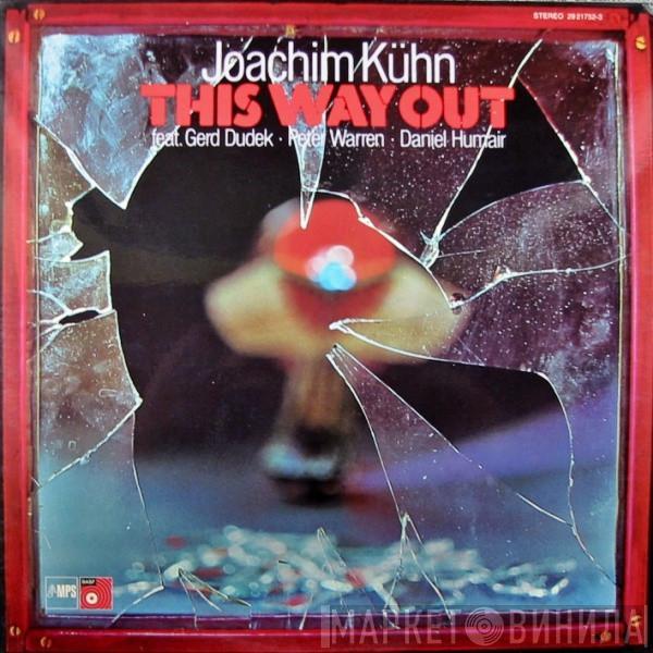  Joachim Kühn  - This Way Out