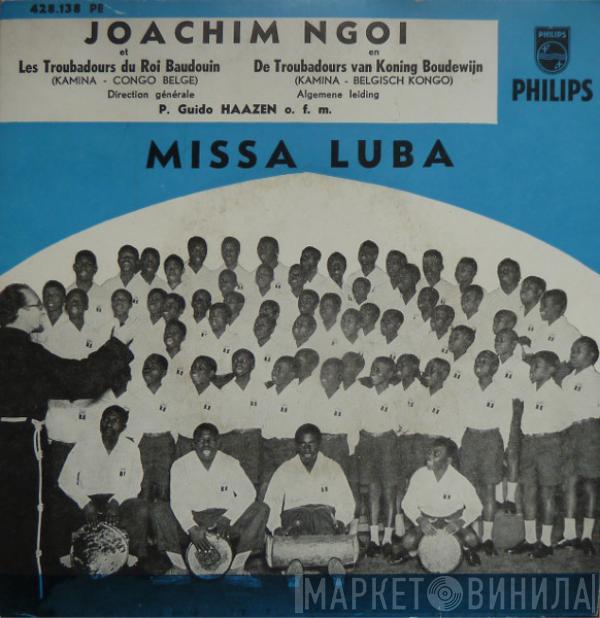 Joachim Ngoi, Les Troubadours Du Roi Baudouin - Missa Luba