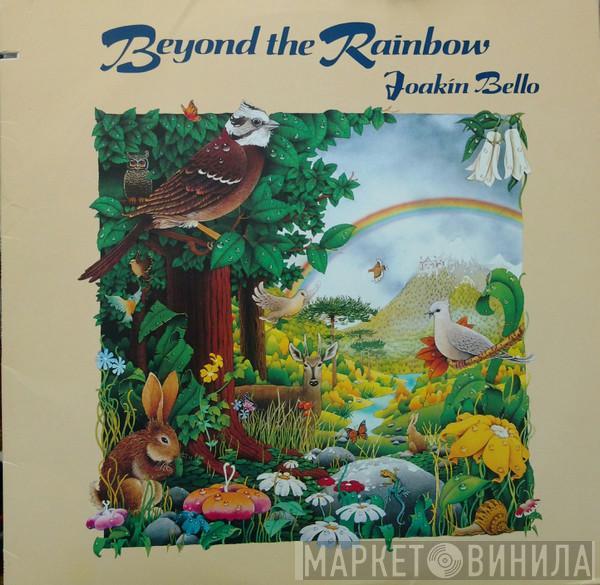  Joakin Bello  - Beyond The Rainbow