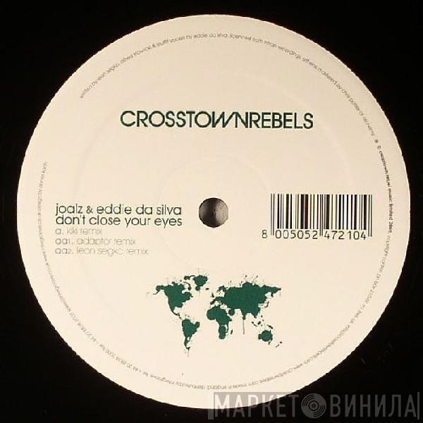 Joalz, Eddie Da Silva - Don't Close Your Eyes