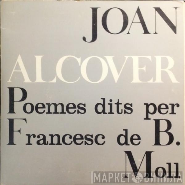 Joan Alcover - Poemes Dits Per Francesc De B. Moll