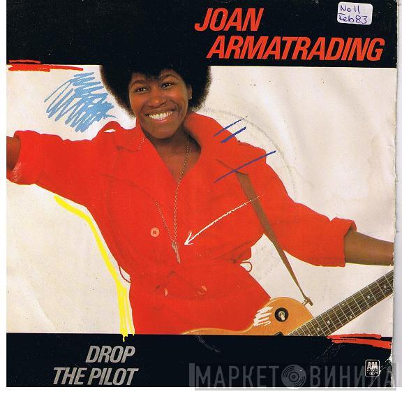  Joan Armatrading  - Drop The Pilot