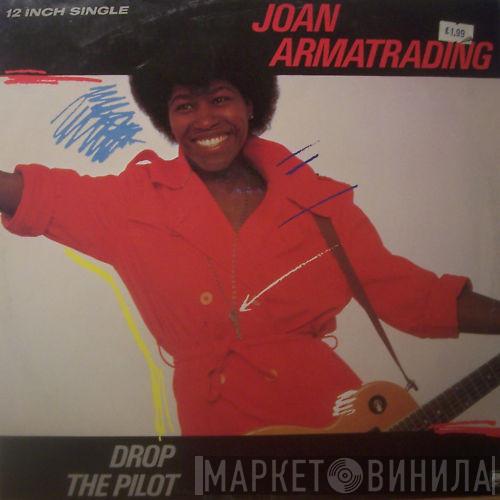  Joan Armatrading  - Drop The Pilot