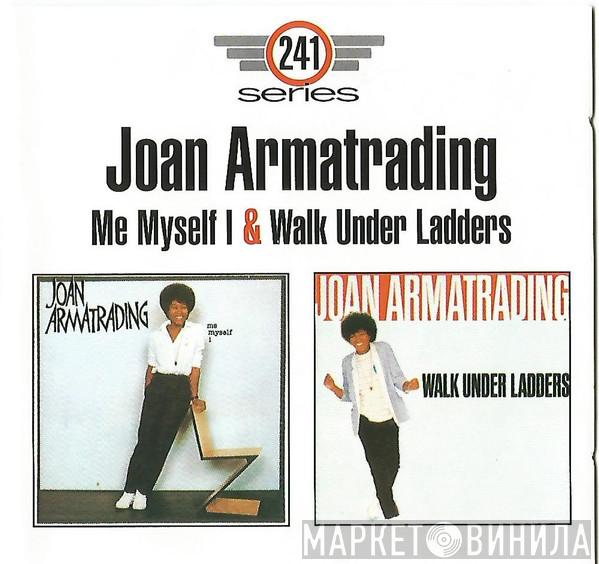 Joan Armatrading - Me Myself I & Walk Under Ladders