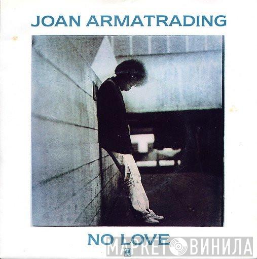 Joan Armatrading - No Love