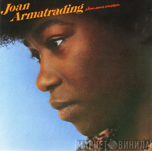  Joan Armatrading  - Show Some Emotion