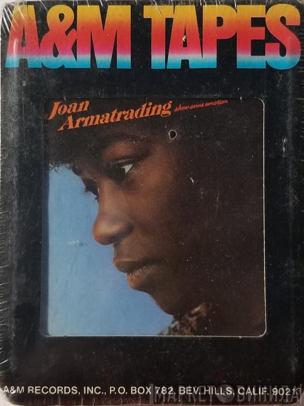  Joan Armatrading  - Show Some Emotion