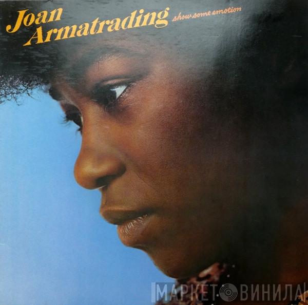  Joan Armatrading  - Show Some Emotion