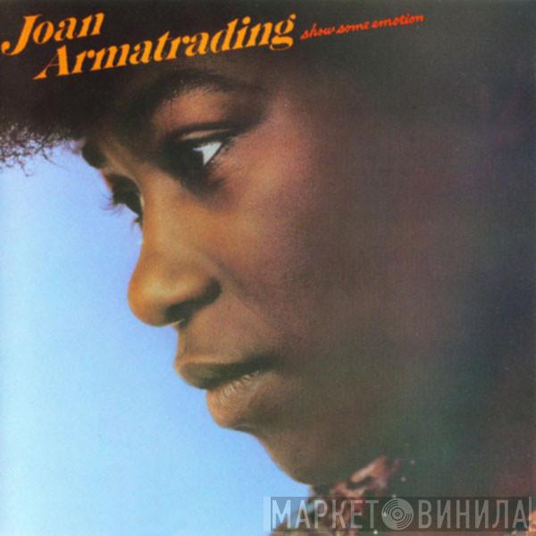  Joan Armatrading  - Show Some Emotion