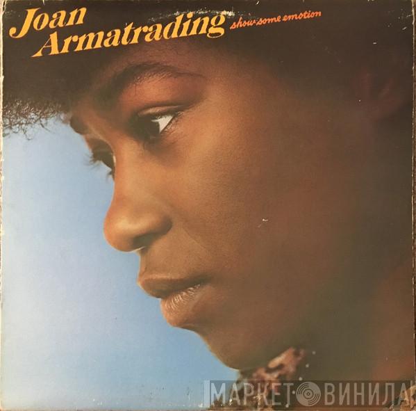 Joan Armatrading  - Show Some Emotion
