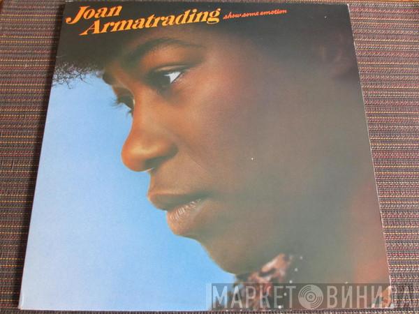  Joan Armatrading  - Show Some Emotion