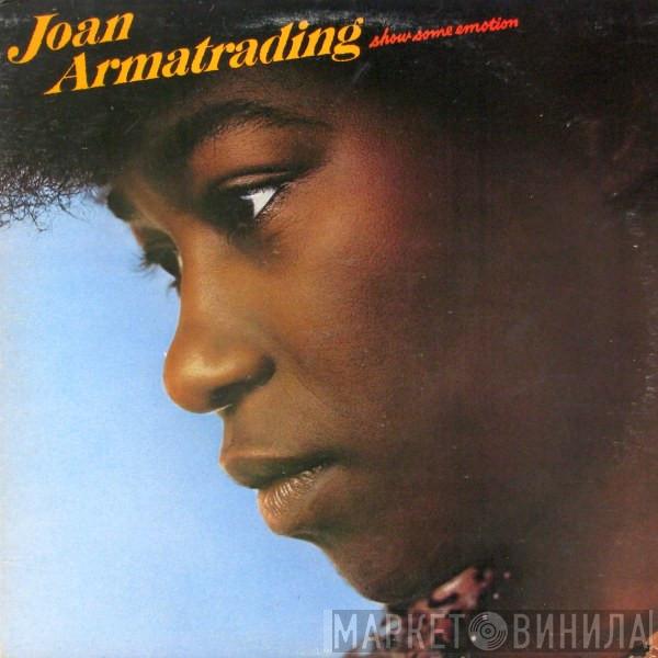  Joan Armatrading  - Show Some Emotion