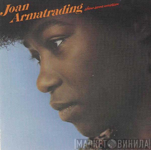  Joan Armatrading  - Show Some Emotion