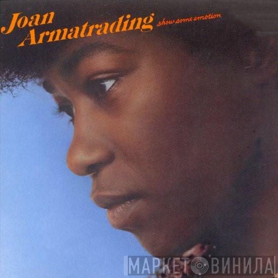  Joan Armatrading  - Show Some Emotion