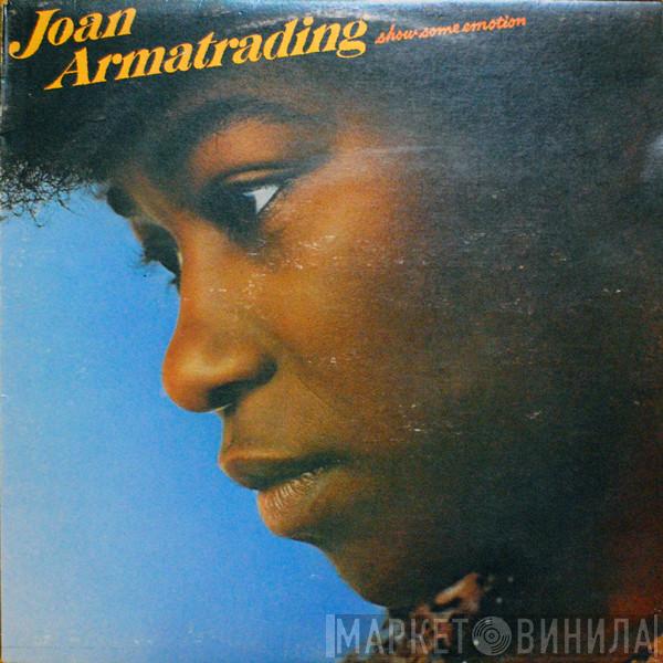  Joan Armatrading  - Show Some Emotion