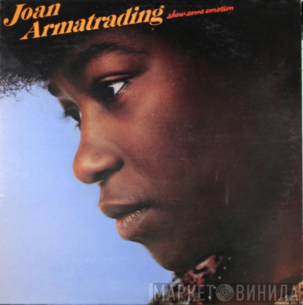  Joan Armatrading  - Show Some Emotion