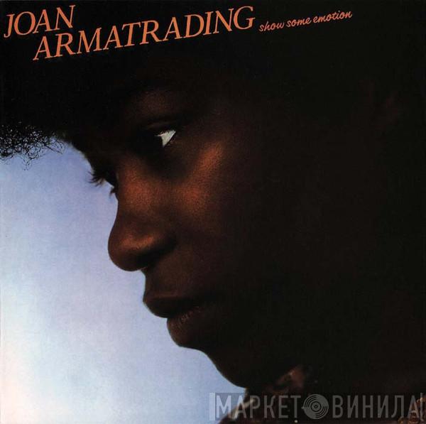  Joan Armatrading  - Show Some Emotion
